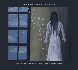 Ghosts of the Soul Long Lost Volume Three