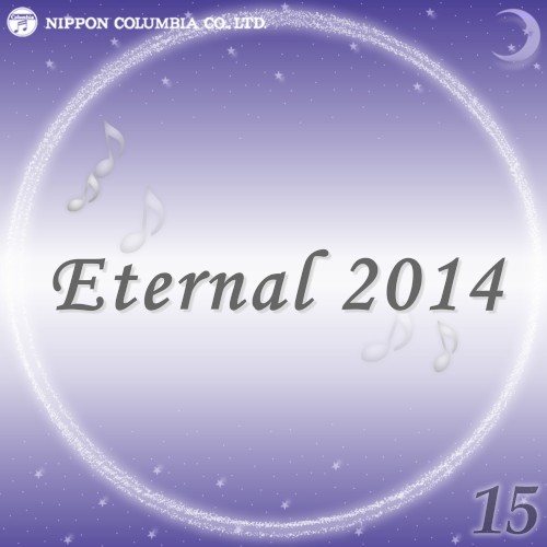 Eternal 2014 15 (オルゴールミュージック)