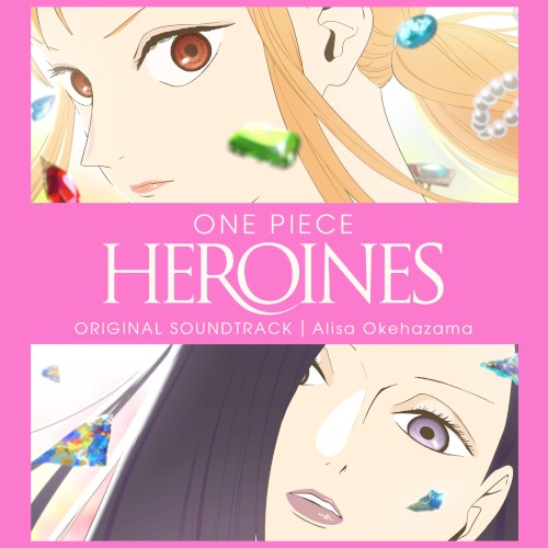 ONE PIECE HEROINES Original Soundtrack