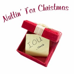 Nuttin' for Christmas