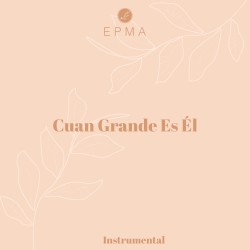 Cuan Grande Es Él (Instrumental)