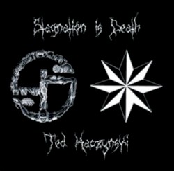 Ted Kaczynski / Stagnation Is Death