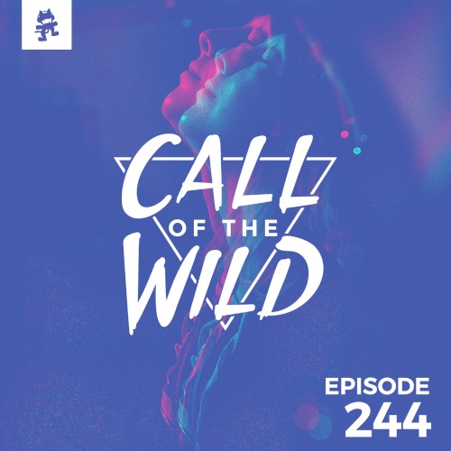 2019-04-17: 244 – Monstercat: Call of the Wild