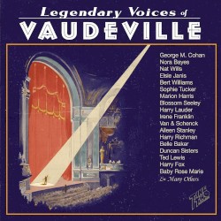 Legendary Voices of Vaudeville