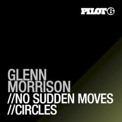 No Sudden Moves / Circles