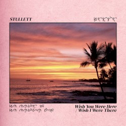 Wish You Were Here / Wish I Were There