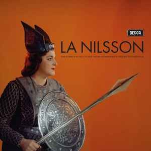 La Nilsson: Complete Decca, Philips & Deutsche Grammophon Recordings