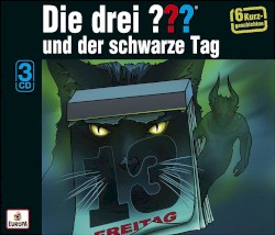 Die drei ??? und der schwarze Tag