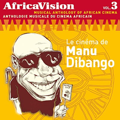 Africavision, volume 3 : Le Cinéma de Manu Dibango