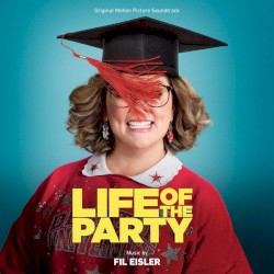 Life of the Party (Original Motion Picture Soundtrack)