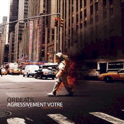 AGRESSIVEMENT VOTRE "Premier Contact"