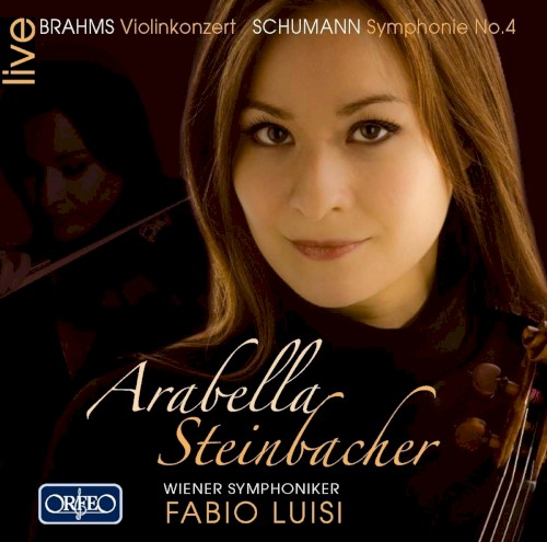 Brahms: Violinkonzert / Schumann: Symphonie no. 4