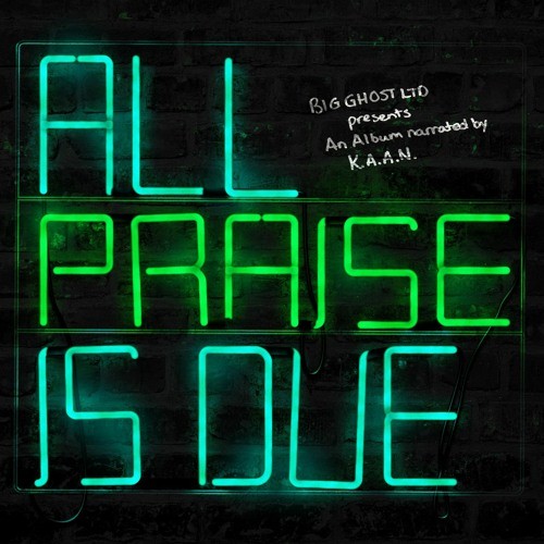 All Praise Is Due