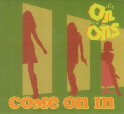 Come On In