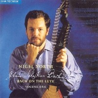 Bach on the Lute, Volume 1 (Nigel North)