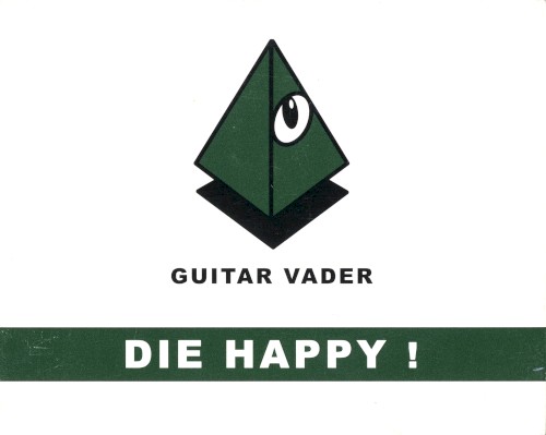 DIE HAPPY!
