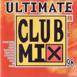 Ultimate Club Mix 98 Volume 1