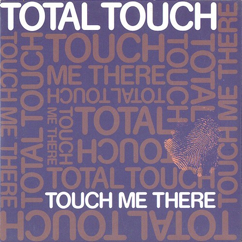 Touch Me There / Show Me Your Smile
