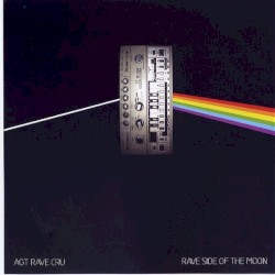 Rave Side of the Moon