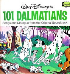 Walt Disney's 101 Dalmatians - The Story and the Songs