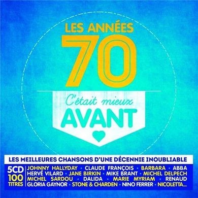 Les Années 70 : C’était mieux avant