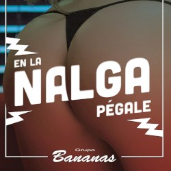 En la nalga pégale