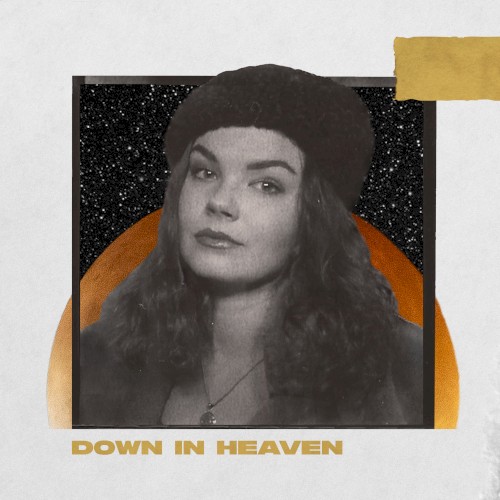 Down in Heaven
