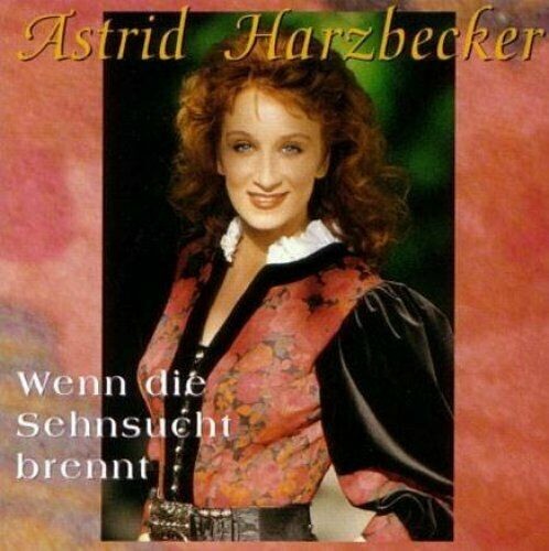 Wenn Die Sehnsucht Brennt