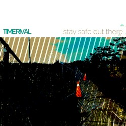 stay safe out there