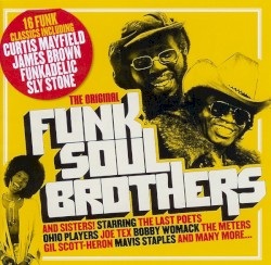 Uncut: The Original Funk Soul Brothers and Sisters!