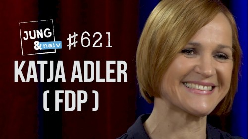 Jung & Naiv #621, „FDP-Politikerin Katja Adler“