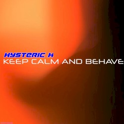 Keep Calm & Behave