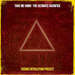 Take Me Home- The Ultimate Sacrifice