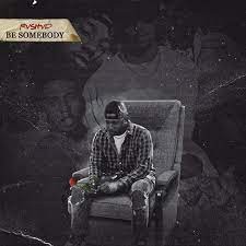 Be Somebody