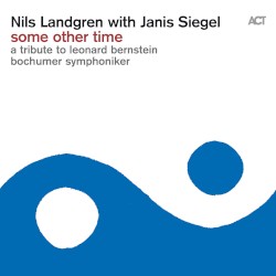 Some Other Time: A Tribute to Leonard Bernstein