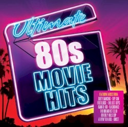 Ultimate 80s Movie Hits