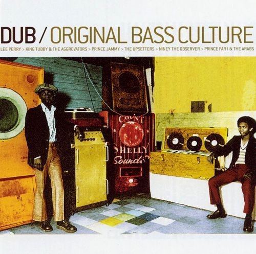 Dub: Original Bass Culture