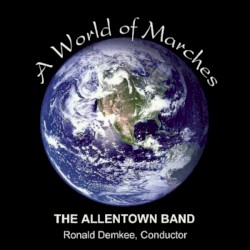 Our Band Heritage Volume 20: A World of Marches