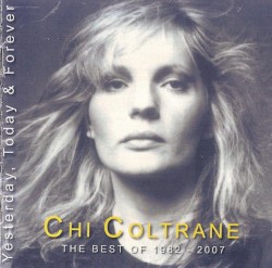 Yesterday, Today & Forever: The Best of 1982 - 2007