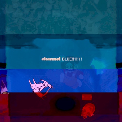 Channel BLUE!!1!!1!