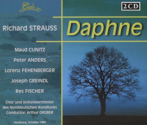 Daphne (Chor und Sinfonieorchester des NDR, feat. conductor: Arthur Grüber, singers: Cunitz, Anders, Fehenberger, Greindl, Fischer)