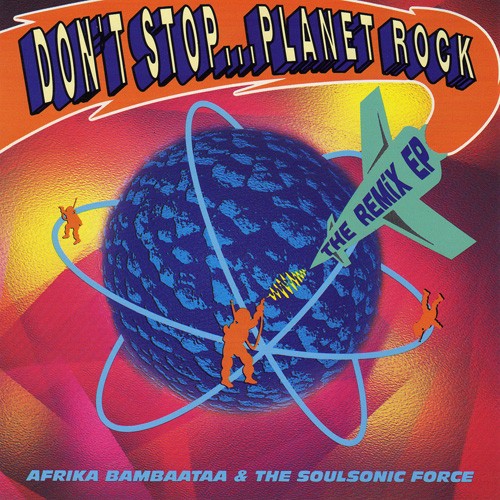 Don't Stop... Planet Rock: The Remix EP