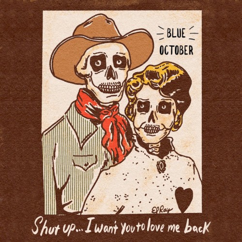 Shut Up I Want You to Love Me Back