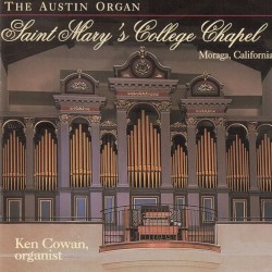 The Austin Organ: Saint Mary's College Chapel