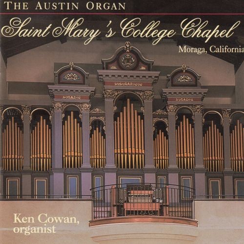 The Austin Organ: Saint Mary's College Chapel