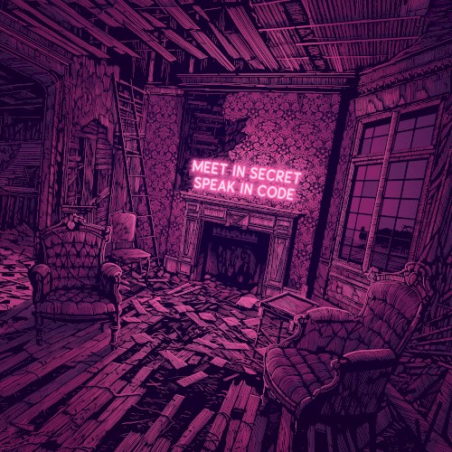 Meet In Secret, Speak In Code