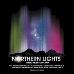 Northern Lights: Music From Scotland