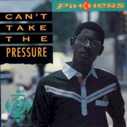Can't Take The Pressure