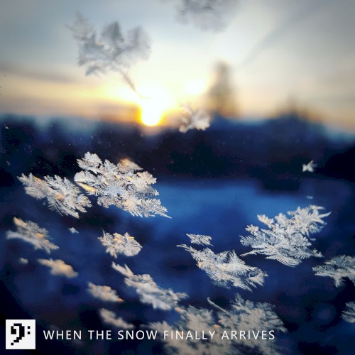 When the Snow Finally Arrives