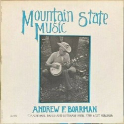 Mountain State Music: Traditional Banjo & Autoharp Music From West Virginia